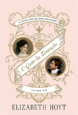 Gosto da Tentacao, o - Vol.1 -  a Lenda dos Quatro Soldados