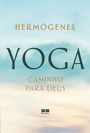 Yoga: Caminho para Deus