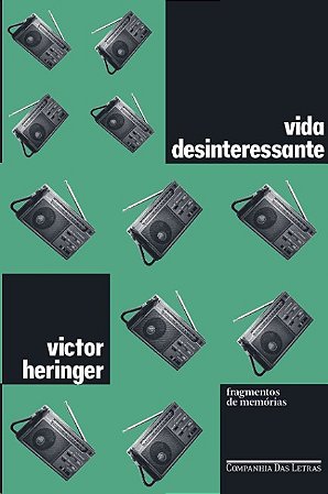 Vida Desinteressante: Fragmentos de Memorias