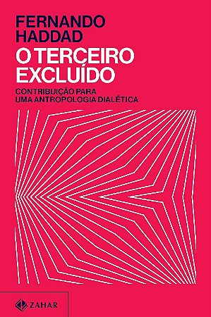 Terceiro Excluido, O: Contribuicao para Uma Antropologia Dialetica
