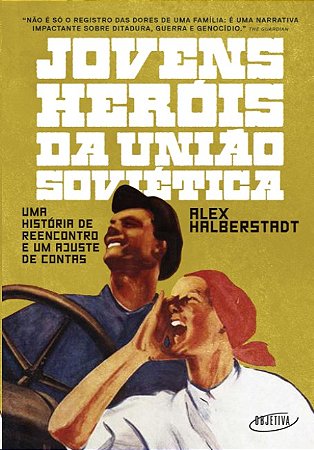 Jovens Herois da Uniao Sovietica: Uma Historia de Reencontro e Um Ajuste de