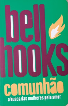 Comunhao: a Busca das Mulheres Pelo Amor