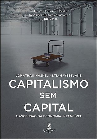 Capitalismo sem Capital: a Ascensao da Economia Intangivel