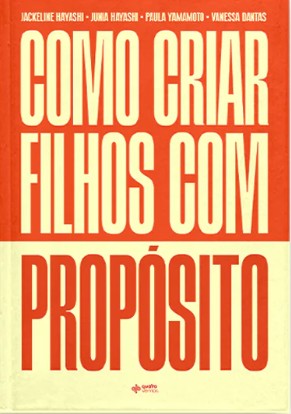 Como Criar Filhos com Proposito