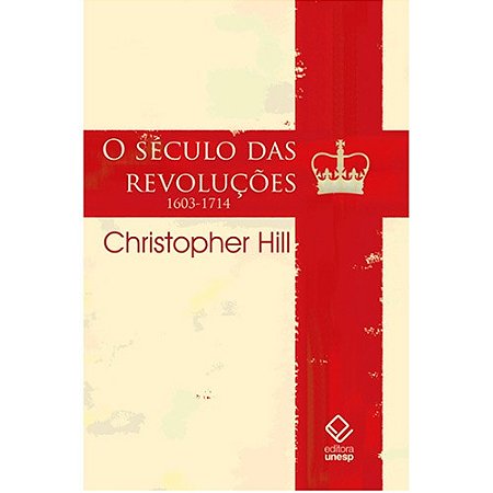 Seculo das Revolucoes, o - 1603-1714