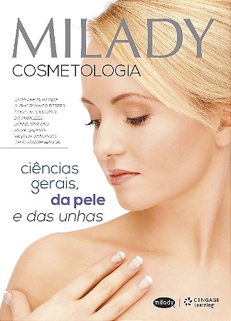 Milady Cosmetologia - Ciencias Gerais, da Pele e das Unhas