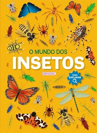 Para Explorar - o Mundo dos Insetos