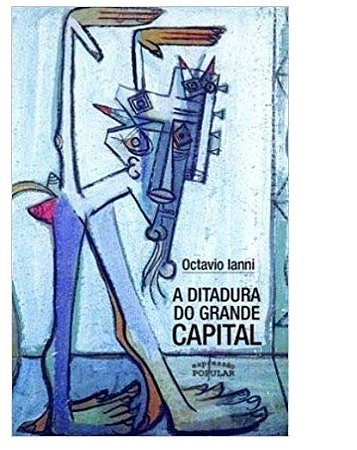 Ditadura do Grande Capital, A