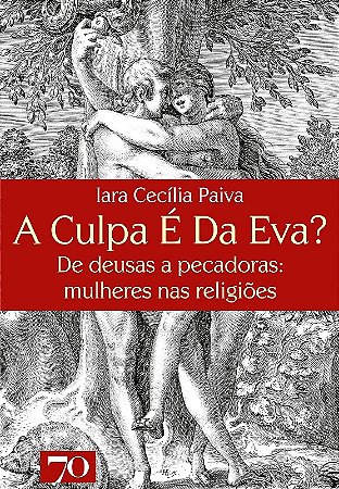 Culpa e da Eva , A