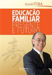 Educacao Familiar - Presente e Futuro
