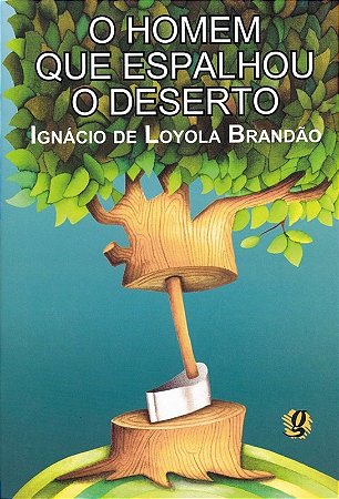 Homem Que Espalhou o Deserto, O