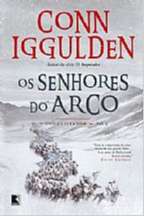 Senhores do Arco, os