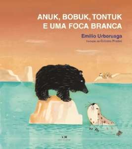 Anuk, Bobuk, Tontuk e Uma Foca Branca