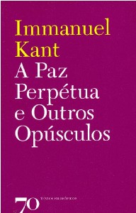 Paz Perpetua e Outros Opusculos, a - Col. Textos Filosoficos