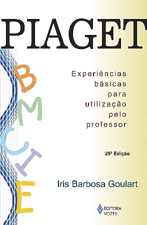 Piaget - Experiencias Basicas para Utilizacao Pelo Professor