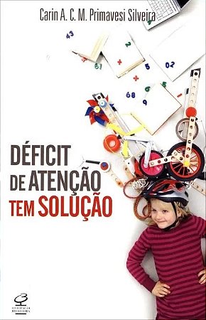 Deficit de Atencao Tem Solucao