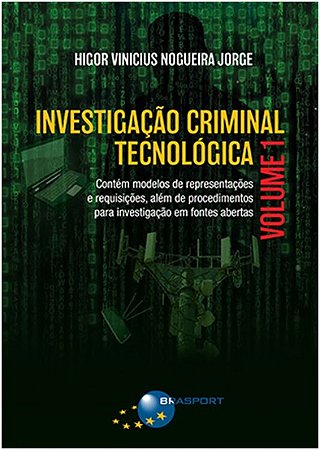 Investigacao Criminal Tecnologica Volume 1
