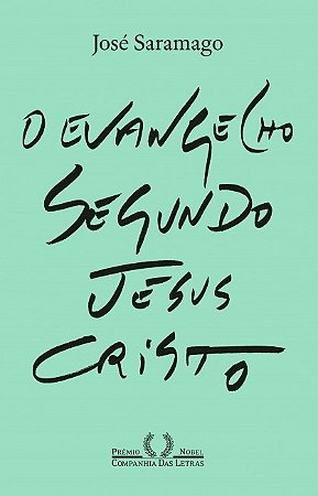 Evangelho Segundo Jesus Cristo, O