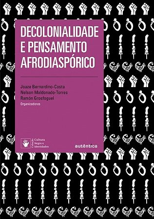 Decolonialidade e Pensamento Afrodiasporico