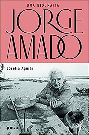Jorge Amado Uma Biografia