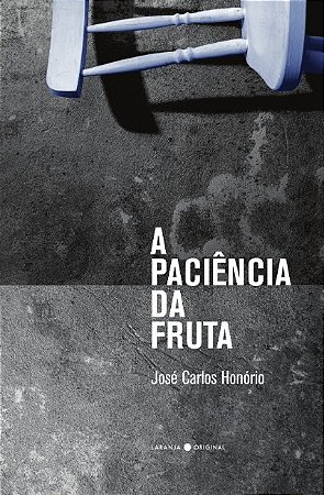 Paciencia da Fruta, A