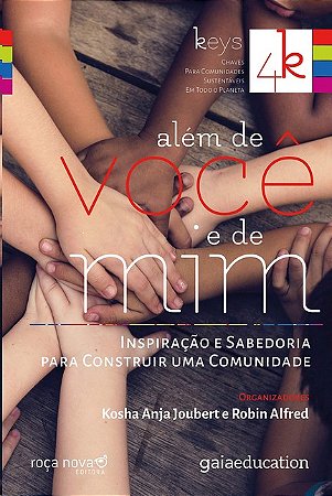 Alem de Voce e de Mim: Inspiracao e Sabedoria para Construir Uma Comunidade