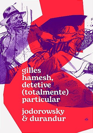 Gilles Hamesh: Detetive (totalmente) Particular
