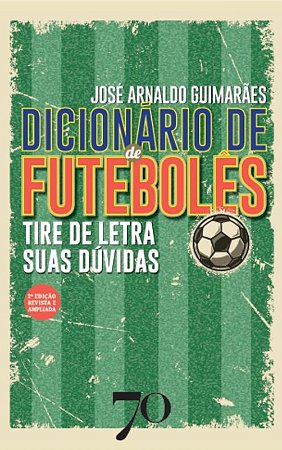 Dicionario de Futeboles: Tire de Letra Suas Duvidas