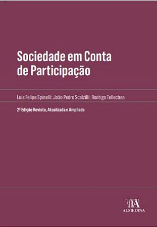 Sociedade em Conta de Participacao - 2 Edicao Revista, Atualizada e Amplia