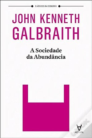 Sociedade da Abundancia, A