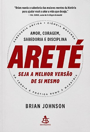 Arete: Seja a Melhor Versao de Si Mesmo