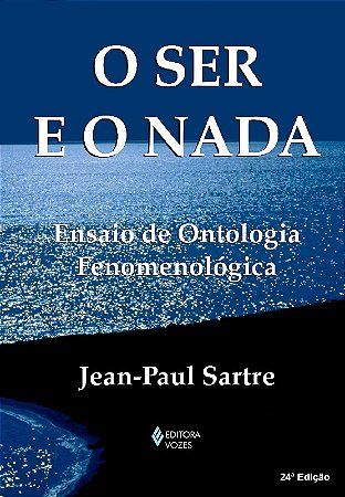 Ser e o Nada, o - Col. Textos Filosoficos