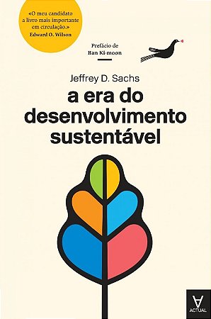 Era do Desenvolvimento Sustentavel, A