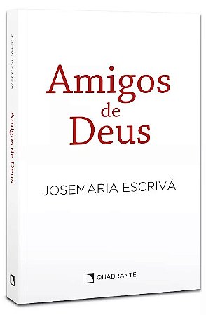 Amigos de Deus: Homilias
