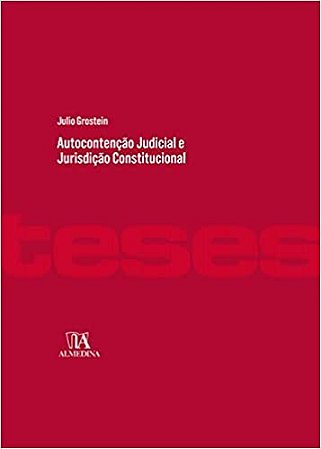 Autocontencao Judicial e Jurisdicao Constitucional