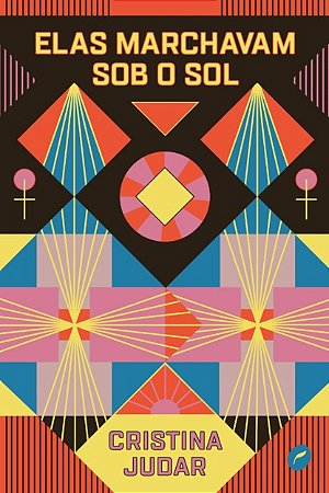 Elas Marchavam sob o sol