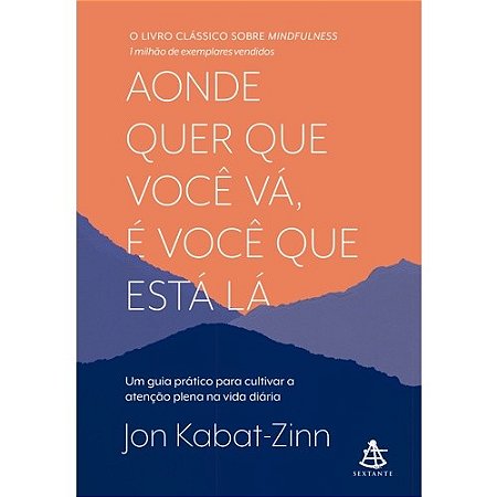 Aonde Quer Que Voce Va, e Voce Que Esta La