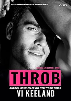 Throb: Duologia Life on Stage - Livro 1