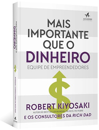 Mais Importante Que o Dinheiro - Equipe de Empreendedores