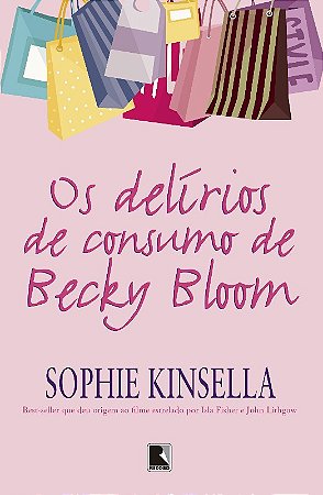 Delirios de Consumo de Becky Bloom, os
