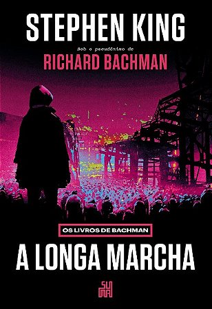 Longa Marcha, A: os Livros de Bachman