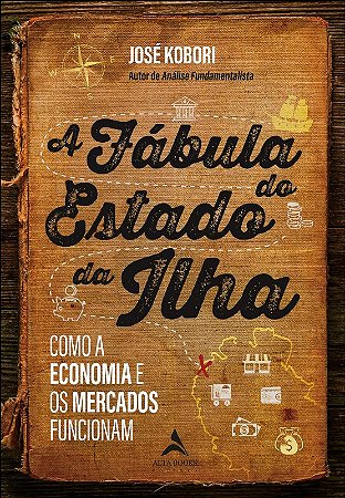 Fabula do Estado da Ilha, A: Como a Economia e os Mercados Funcionam