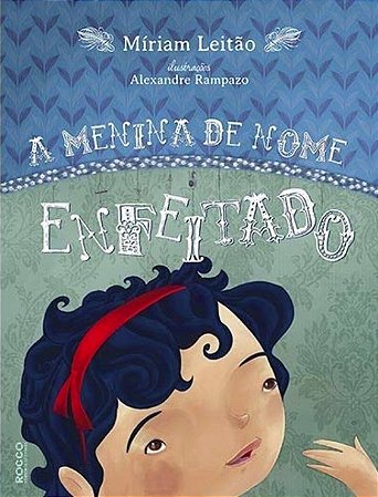 Menina de Nome Enfeitado, A