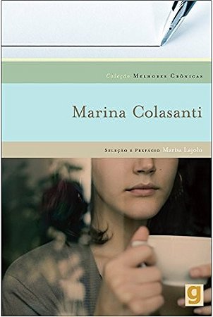 Melhores Cronicas de Marina Colasanti, as