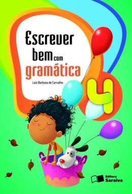 Escrever Bem com Gramatica - 4 ano