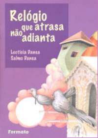 Relogio Que Atrasa Nao Adianta