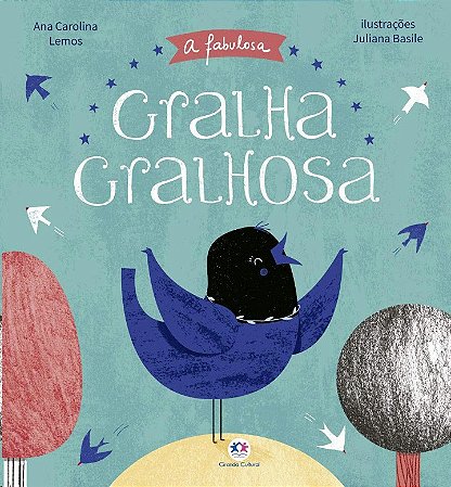 Fabulosa Gralha Gralhosa, A