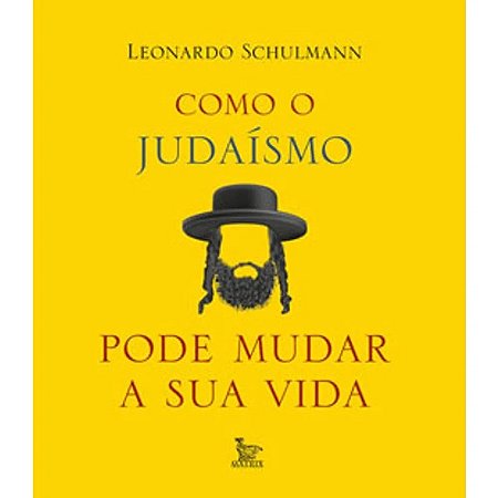 Como o Judaismo Pode Mudar Sua Vida