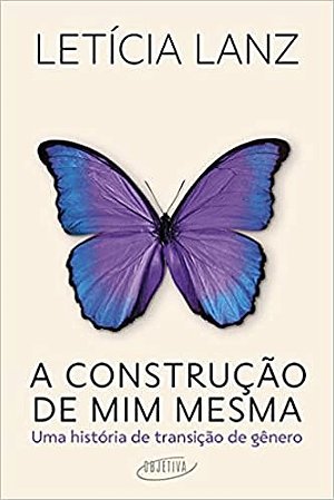 Construcao de Mim Mesma, A