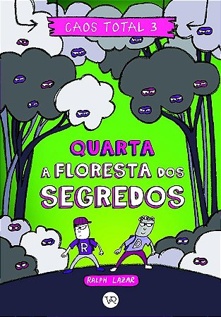 Caos Total 3 - Quarta a Floresta dos Segredos